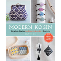 Modern Kogin: Sweet And Simple Sashiko Embroidery Designs And Projects