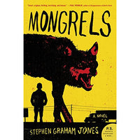 Mongrels: A Novel