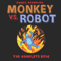 Monkey Vs Robot: The Complete Epic