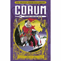 Michael Moorcock Library: The Chronicles of Corum: The Bull and the Spear