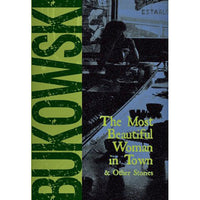 Most Beautiful Woman in Town And Other Stories