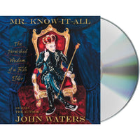 Mr. Know-It-All: The Tarnished Wisdom of a Filth Elder (Audiobook CD)