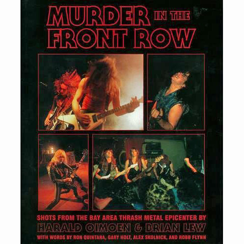 Murder in the Front Row: Shots from the Bay Area Thrash Metal