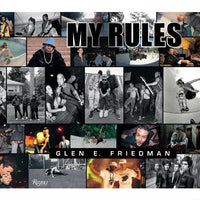 Glen E. Friedman: My Rules