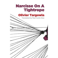 Narcisse on a Tightrope
