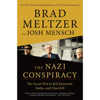 The Nazi Conspiracy: The Secret Plot to Kill Roosevelt, Stalin, and Churchill
