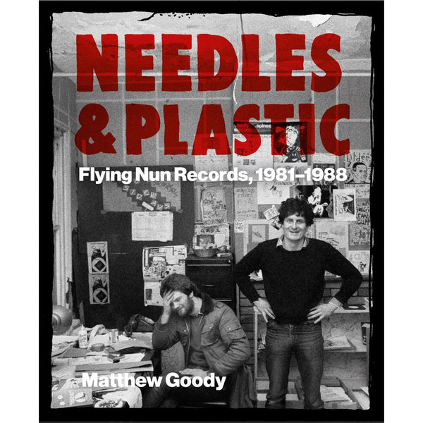 Needles And Plastic: Flying Nun Records 1981-1988