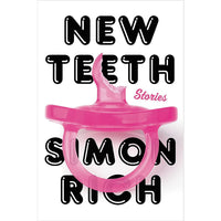 New Teeth: Stories