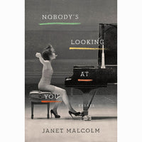 Nobody's Looking at You: Essays