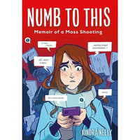 Numb to This: Memoir of a Mass Shooting