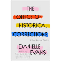 The Office of Historical Corrections: A Novella and Stories