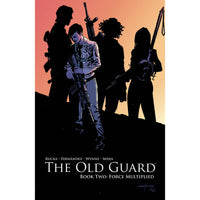 Old Guard Book 2: Force Multiplied