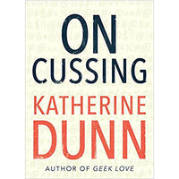 On Cussing: Bad Words And Creative Cursing