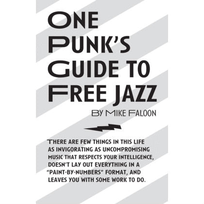 One Punk's Guide to Free Jazz
