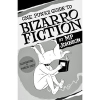 One Punk's Guide to Bizarro Fiction