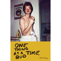 One Thing At a Time, Bud