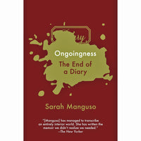 Ongoingness: The End of a Diary