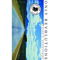Only Revolutions: A Novel