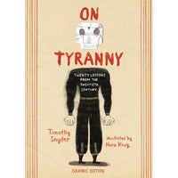 On Tyranny: 20 Lessons From The Twentieth Century