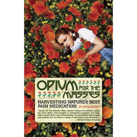 Opium for the Masses: Harvesting Nature's Best Pain Medication