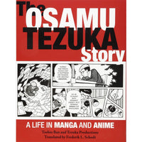 The Osamu Tezuka Story: A Life in Manga and Anime