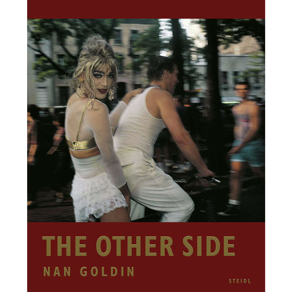 Nan Goldin: The Other Side – Atomic Books