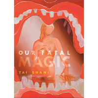 Our Fatal Magic