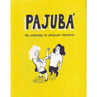 Pajuba': The Language of Brazillian Travestis