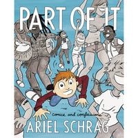 Part Of It: Comics And Confessions