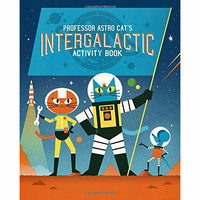 Professor Astro Cat's Intergalactic Activity Book