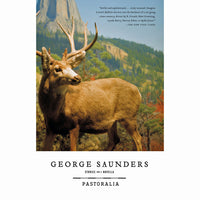 Pastoralia: Stories And A Novella