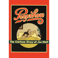 Peepshow: The Cartoon Diary Joe Matt