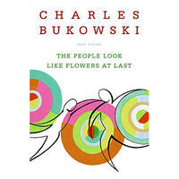 People Look Like Flowers At Last: New Poems