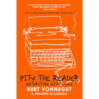Pity the Reader: On Writing with Style