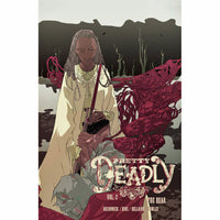Pretty Deadly Volume 2: The Bea