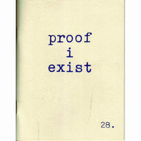 Proof I Exist #28