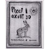 Proof I Exist #30