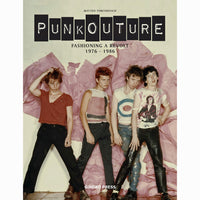 Punkouture: Fashioning a Revolt 1976 to 1986