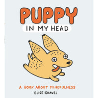 Puppy in My Head: A Book About Mindfulness