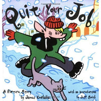 Quit Your Job: A Picture Story