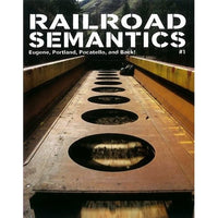 Railroad Semantics #1: Eugene, Portland, Pocatello, and Back!