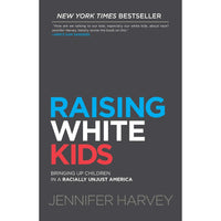 Raising White Kids