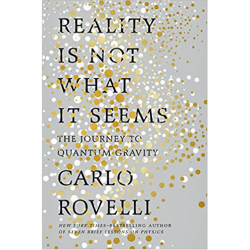 Sunday Book: Carlo Rovelli - Reality Is Not What It Seems