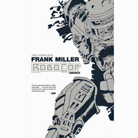 Complete Frank Miller RoboCop Omnibus