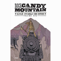 Rock Candy Mountain Vol. 1