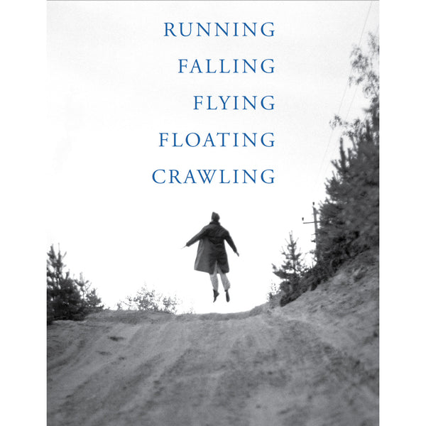 Running Falling Flying Floating Crawling 