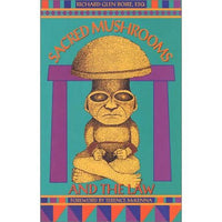 Sacred Mushrooms And The Law