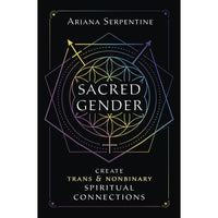 Sacred Gender: Create Trans and Nonbinary Spiritual Connections