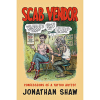 Scab Vendor: Confessions of a Tattoo Artist