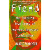 Fiend: The Shocking True Story Of America's Youngest Serial Killer